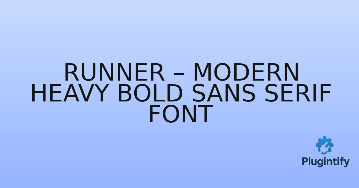 You are currently viewing Runner – Modern Heavy Bold Sans Serif Font