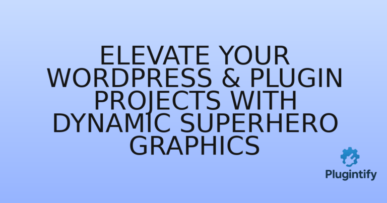 Read more about the article Elevate Your WordPress & Plugin Projects with Dynamic Superhero Graphics