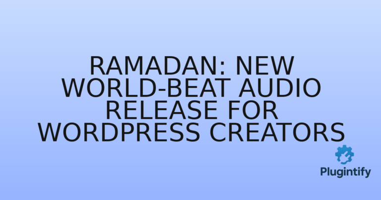 Read more about the article Ramadan: New World-Beat Audio Release for WordPress Creators