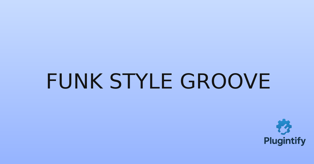 You are currently viewing Funk Style Groove