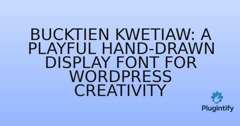 Read more about the article Bucktien Kwetiaw: A Playful Hand-Drawn Display Font for WordPress Creativity