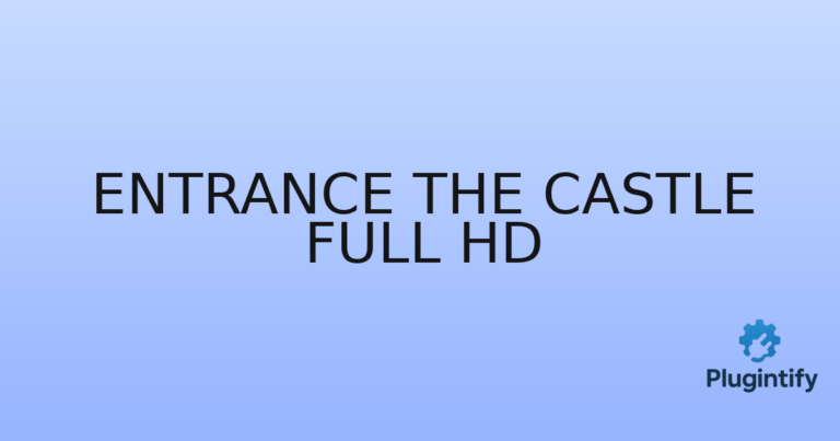 Read more about the article Entrance The Castle Full HD