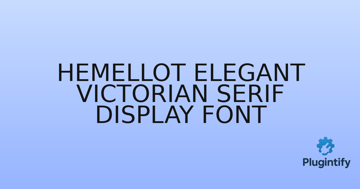 You are currently viewing Hemellot Elegant Victorian Serif Display Font