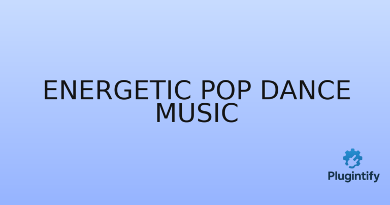 Read more about the article Energetic Pop Dance Music