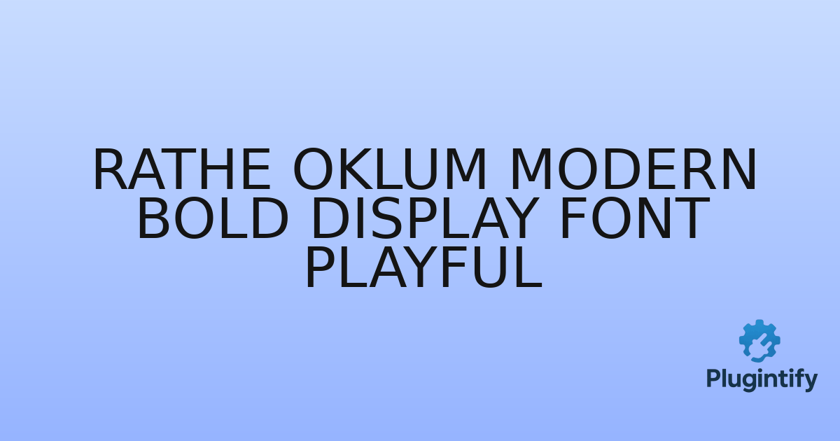 You are currently viewing Rathe Oklum Modern Bold Display Font Playful