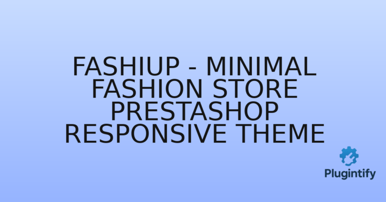 Read more about the article Fashiup – Minimal Fashion Store Prestashop Responsive Theme