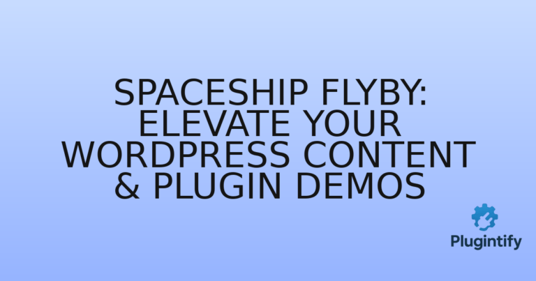 Read more about the article Spaceship Flyby: Elevate Your WordPress Content & Plugin Demos
