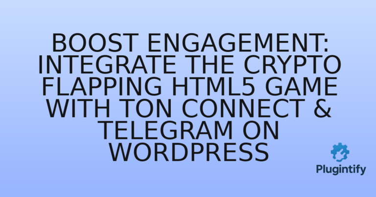 Read more about the article Boost Engagement: Integrate the Crypto Flapping HTML5 Game with TON Connect & Telegram on WordPress