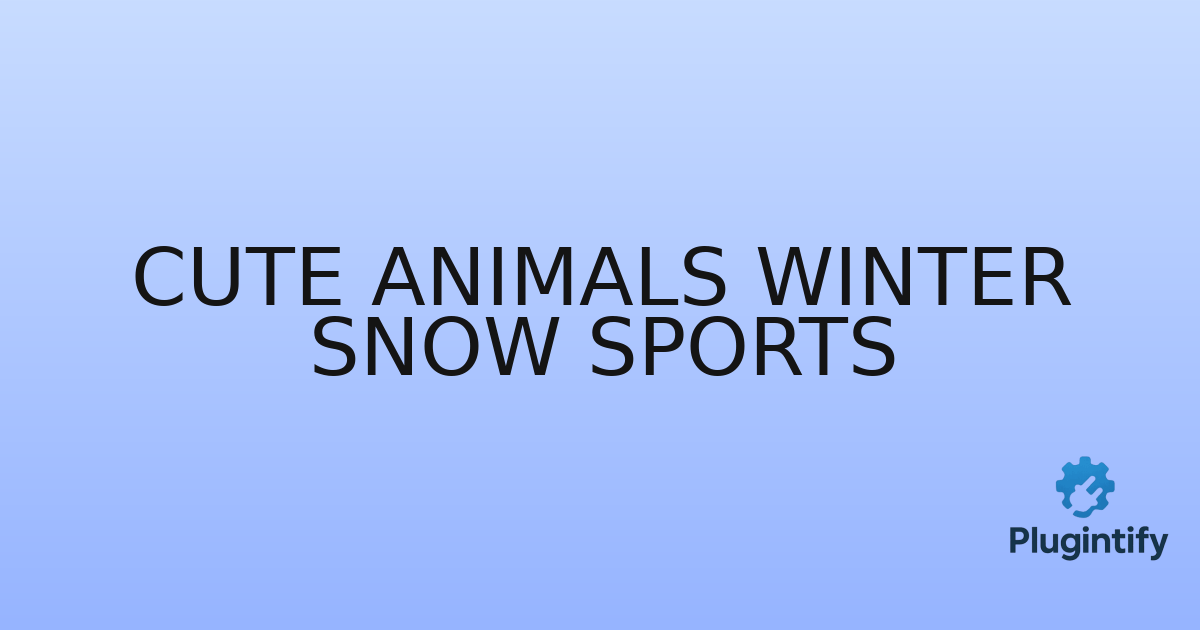 You are currently viewing Cute Animals Winter Snow Sports