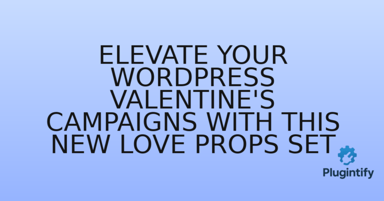 Read more about the article Elevate Your WordPress Valentine’s Campaigns with This New Love Props Set
