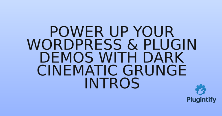 Read more about the article Power Up Your WordPress & Plugin Demos with Dark Cinematic Grunge Intros