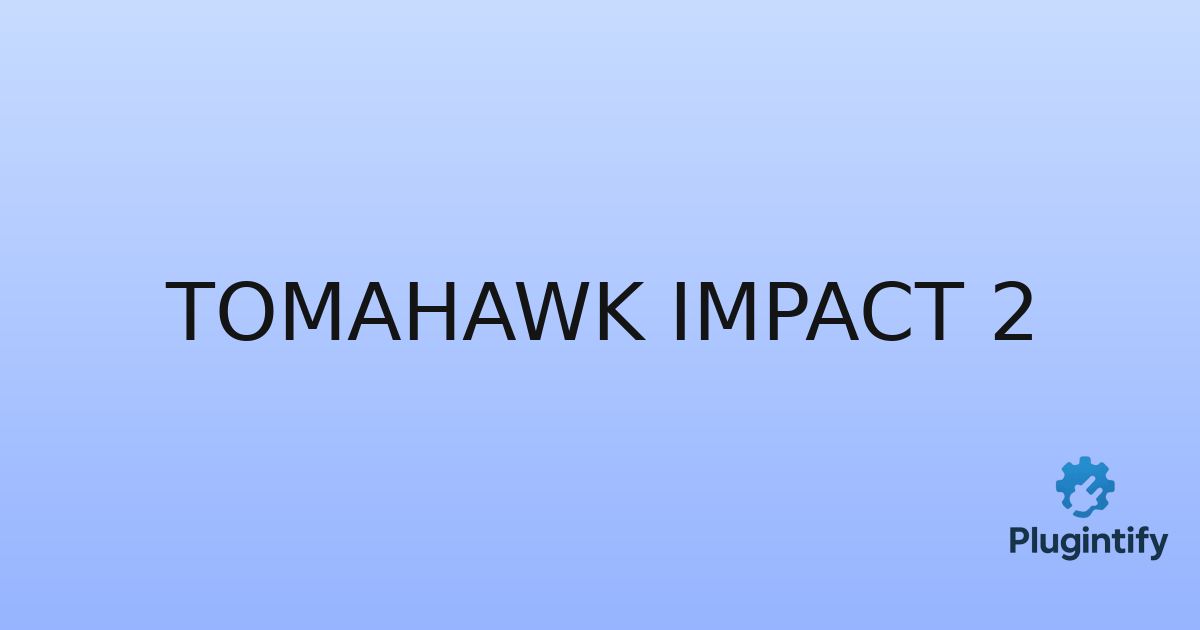 You are currently viewing Tomahawk Impact 2