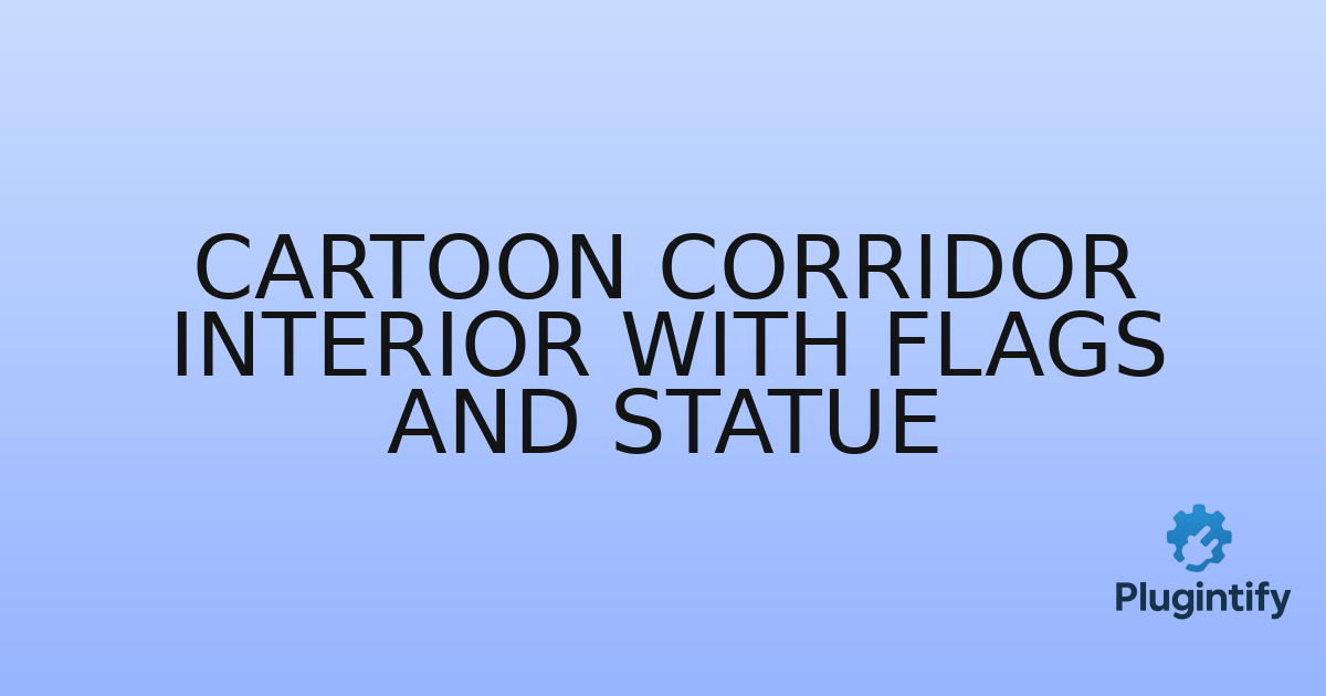 You are currently viewing Cartoon Corridor Interior with Flags and Statue