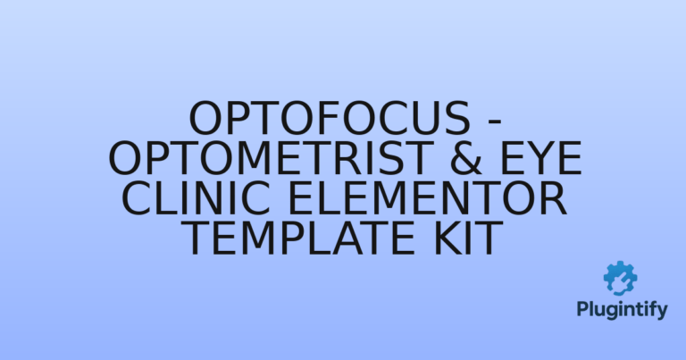Read more about the article OptoFocus – Optometrist & Eye Clinic Elementor Template Kit