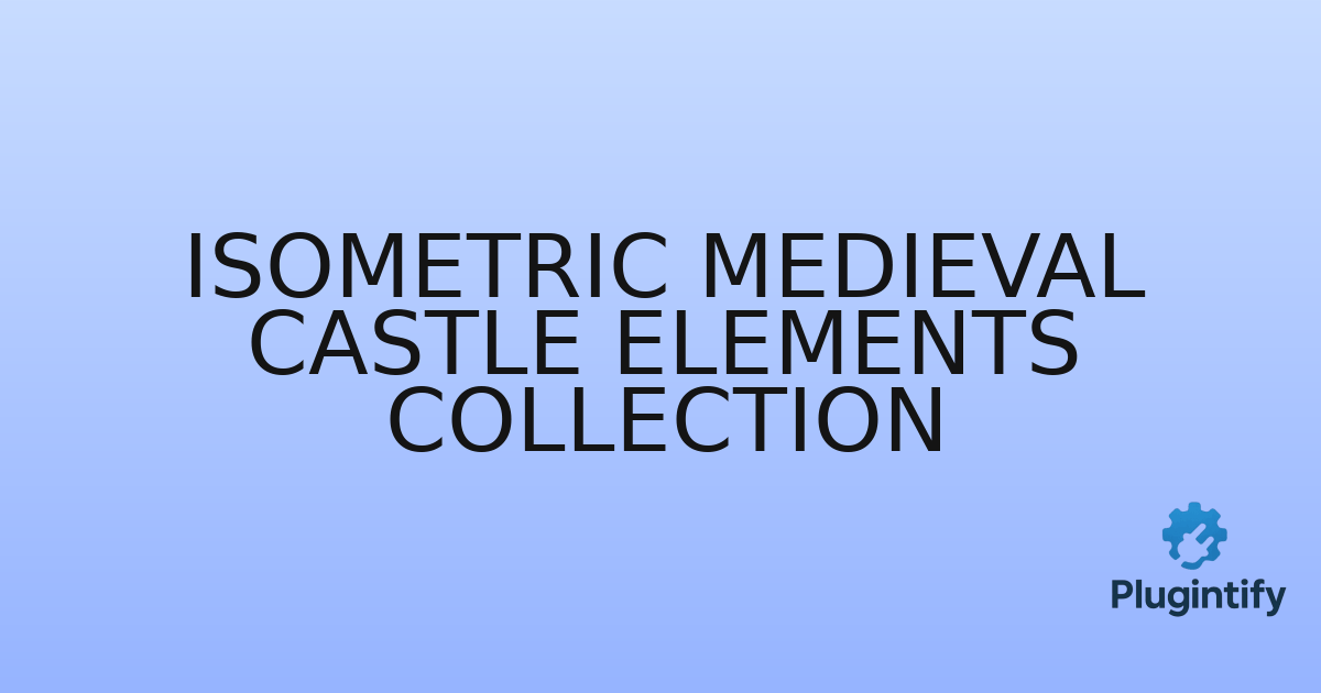 You are currently viewing Isometric Medieval Castle Elements Collection