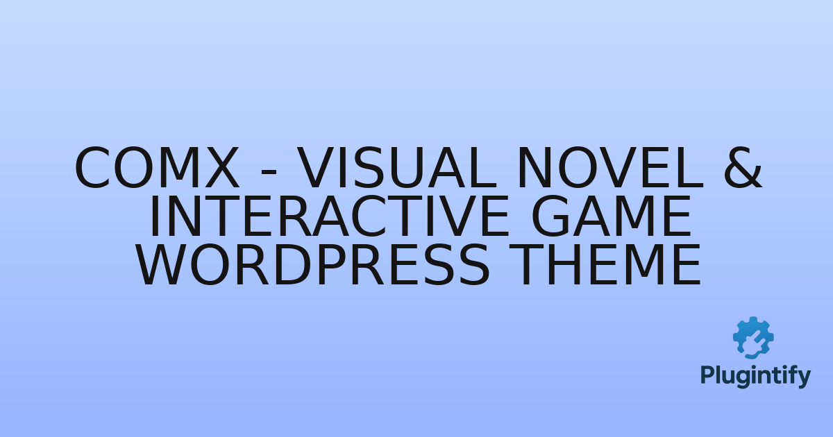 You are currently viewing ComX – Visual Novel & Interactive Game WordPress Theme