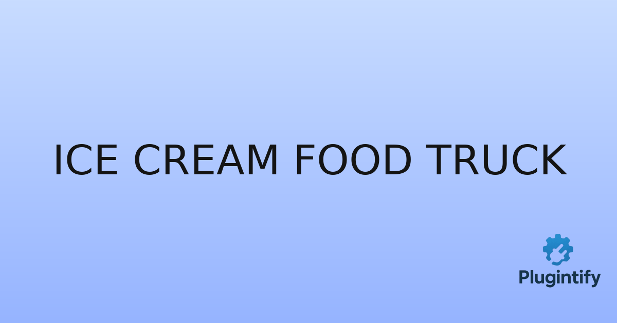 You are currently viewing Ice Cream Food Truck