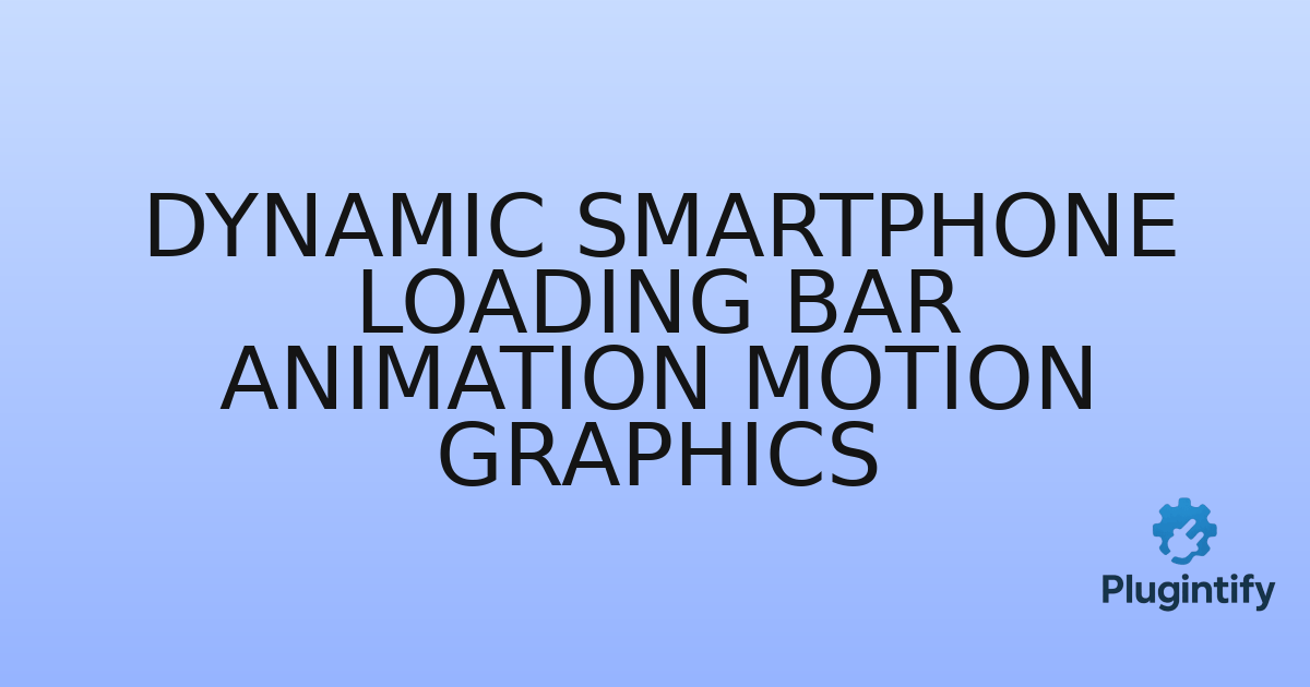 You are currently viewing Dynamic Smartphone Loading Bar Animation Motion Graphics