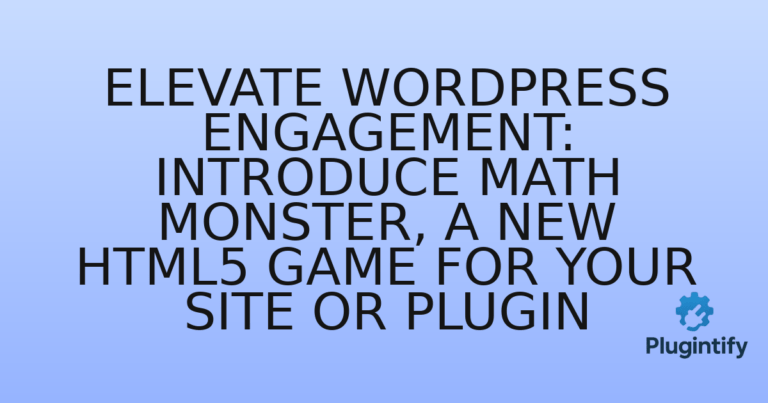 Read more about the article Elevate WordPress Engagement: Introduce Math Monster, A New HTML5 Game for Your Site or Plugin
