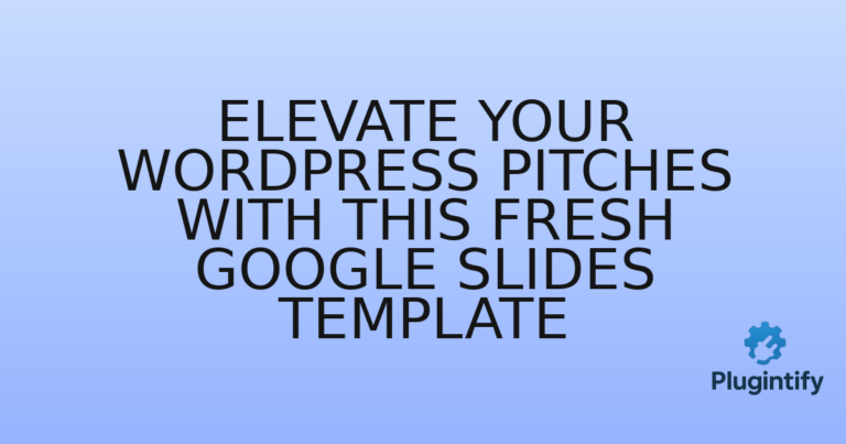 Read more about the article Elevate Your WordPress Pitches with This Fresh Google Slides Template