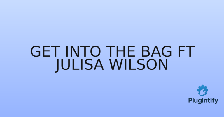 Read more about the article Get Into The Bag ft Julisa Wilson