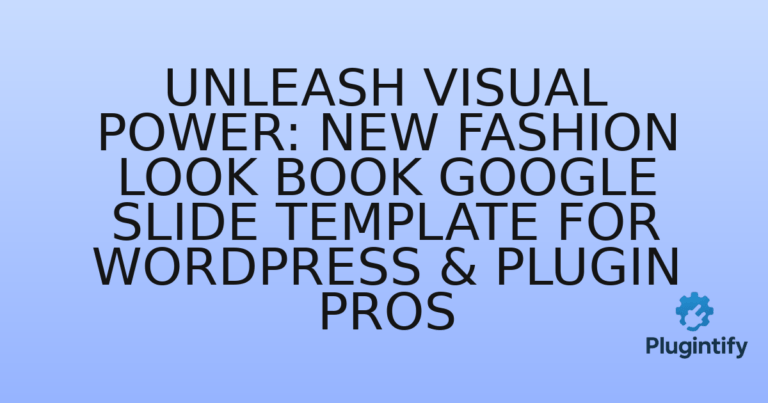 Read more about the article Unleash Visual Power: New Fashion Look Book Google Slide Template for WordPress & Plugin Pros