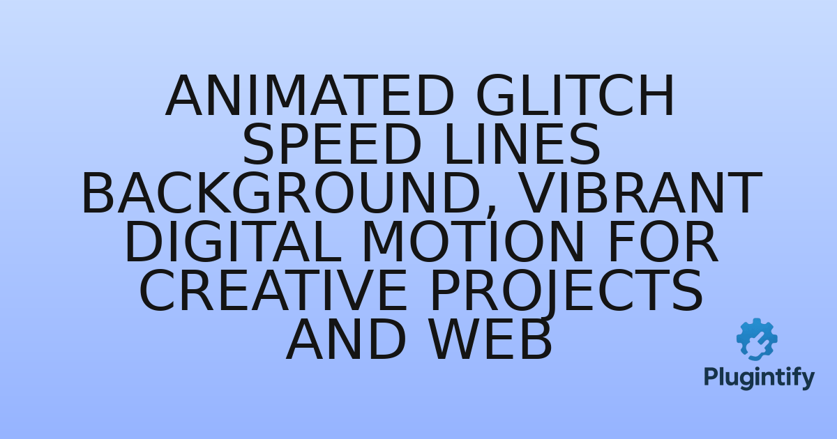 You are currently viewing Animated Glitch Speed Lines Background, Vibrant Digital Motion for Creative Projects and Web