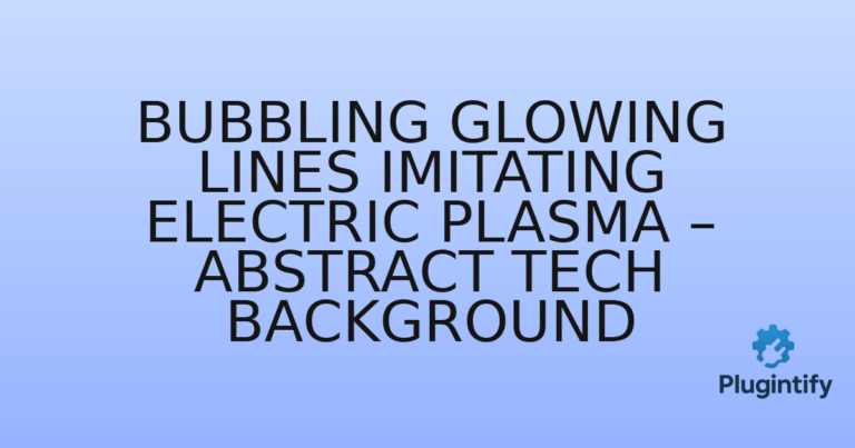 Read more about the article Bubbling glowing lines imitating electric plasma – Abstract tech background