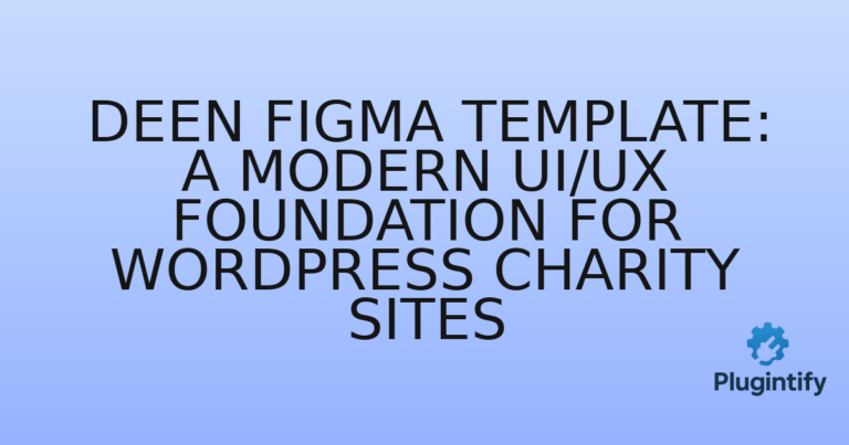 Read more about the article Deen Figma Template: A Modern UI/UX Foundation for WordPress Charity Sites
