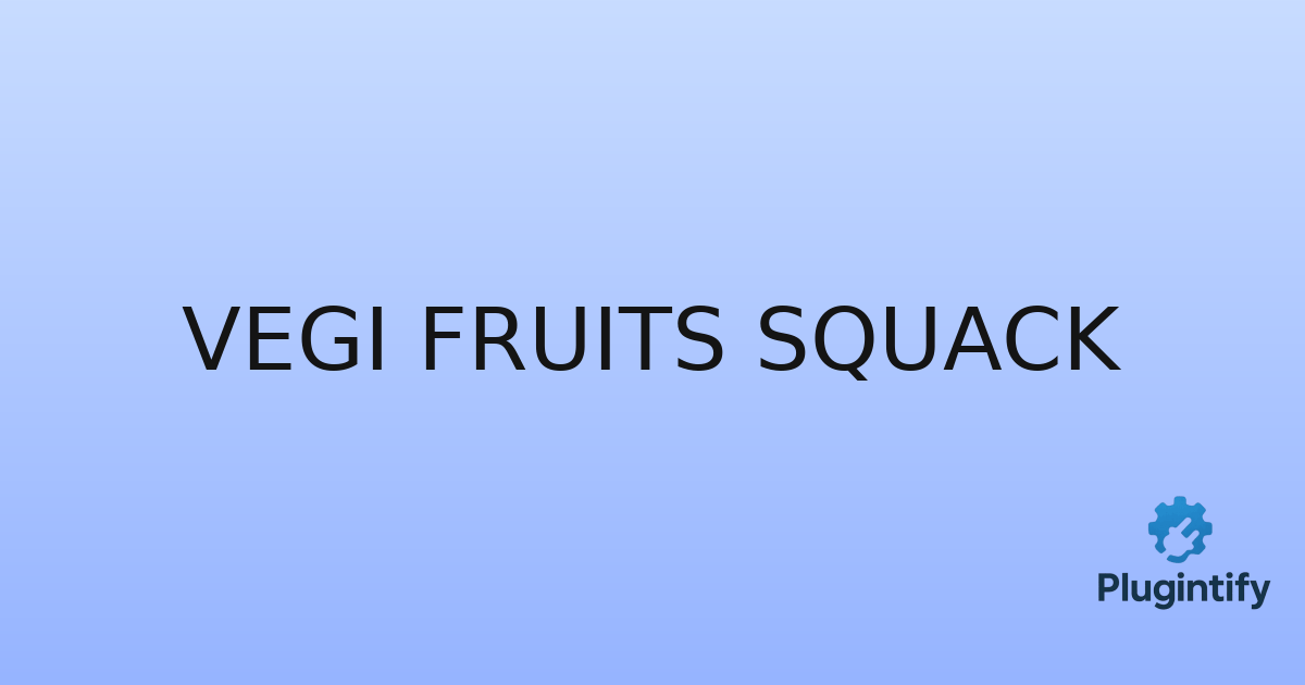 You are currently viewing Vegi Fruits Squack