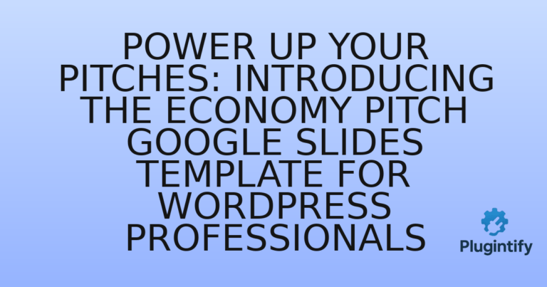Read more about the article Power Up Your Pitches: Introducing the Economy Pitch Google Slides Template for WordPress Professionals