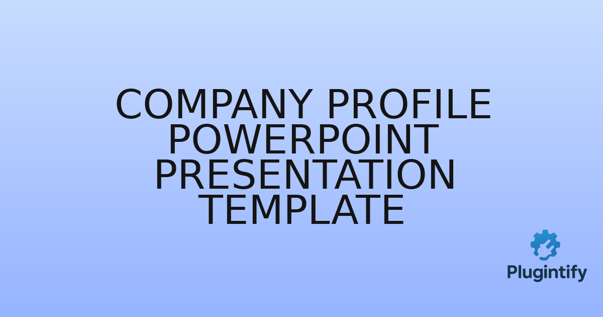 You are currently viewing Company Profile PowerPoint Presentation Template