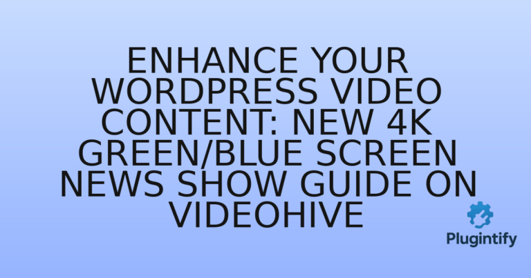 Read more about the article Enhance Your WordPress Video Content: New 4K Green/Blue Screen News Show Guide on Videohive