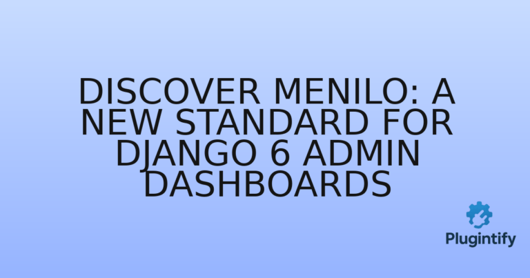 Read more about the article Discover Menilo: A New Standard for Django 6 Admin Dashboards