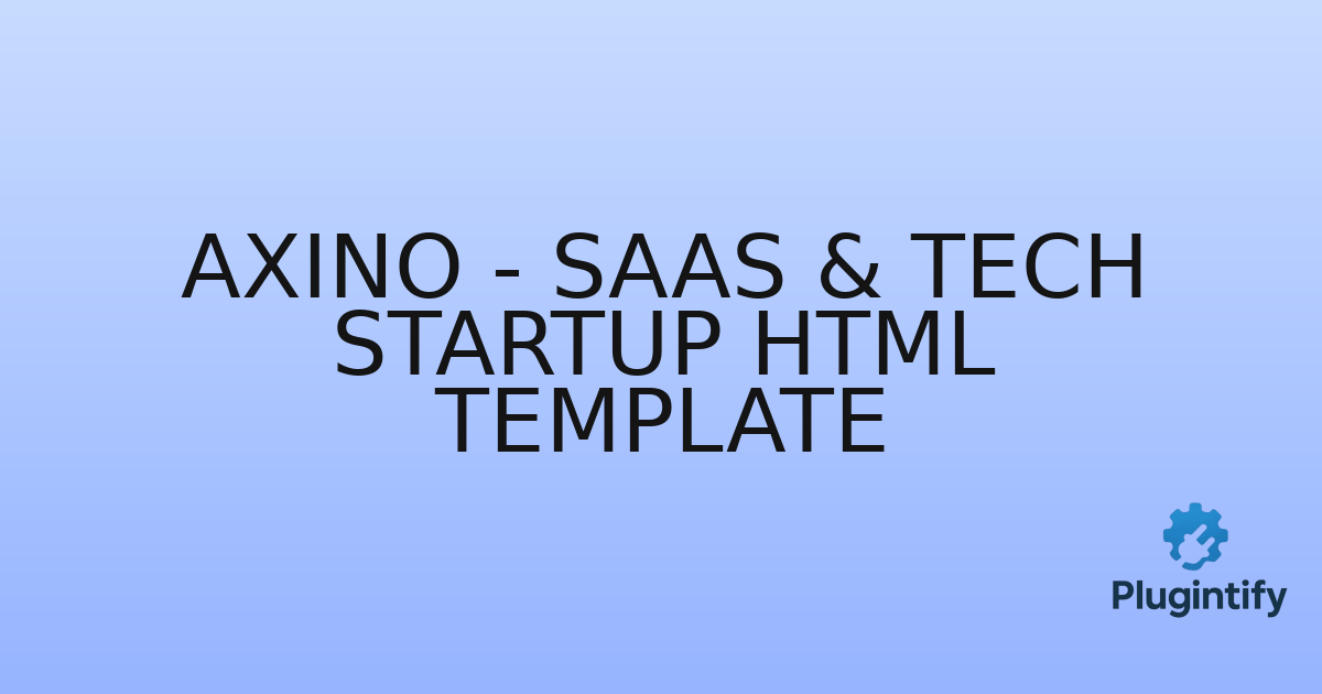 You are currently viewing Axino – SaaS & Tech Startup HTML Template