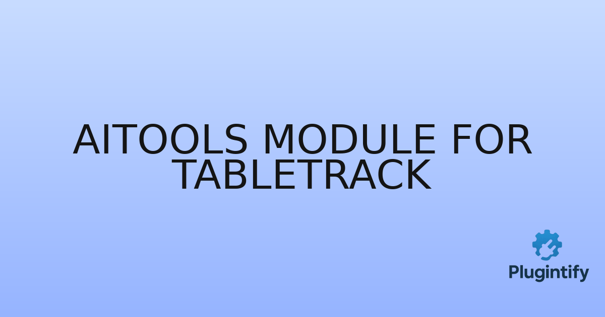 You are currently viewing Aitools Module for TableTrack