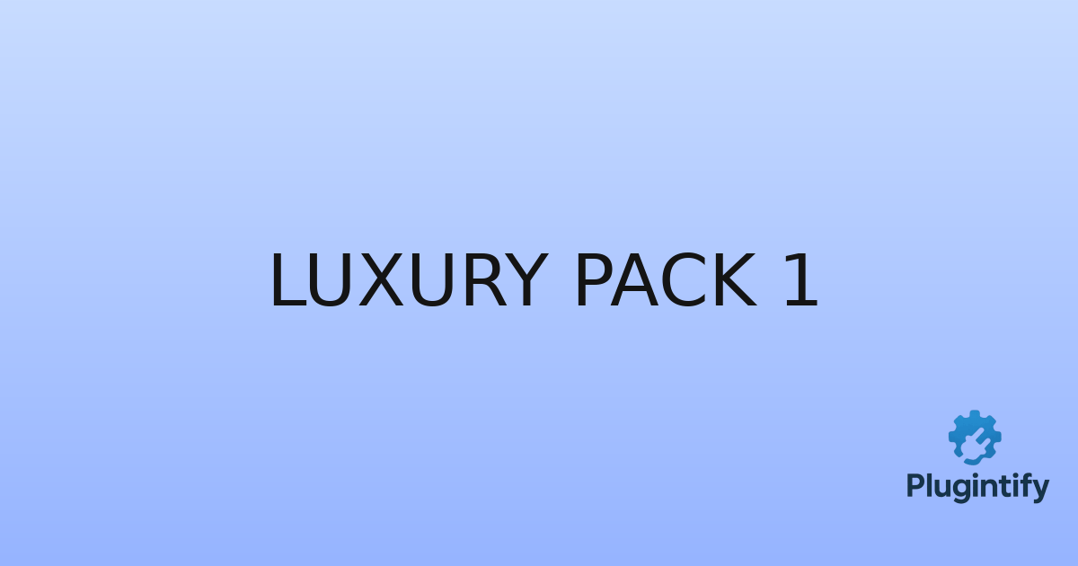You are currently viewing Luxury Pack 1