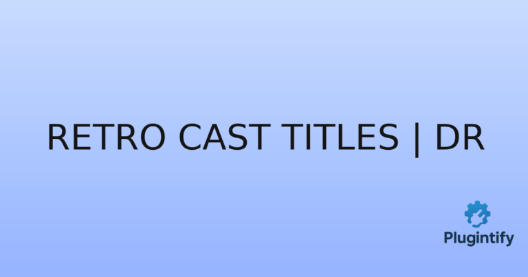 Read more about the article Retro Cast Titles | DR