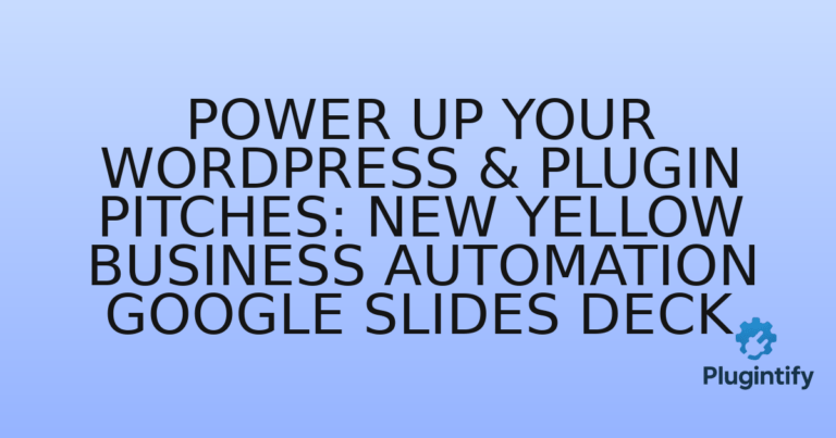 Read more about the article Power Up Your WordPress & Plugin Pitches: New Yellow Business Automation Google Slides Deck