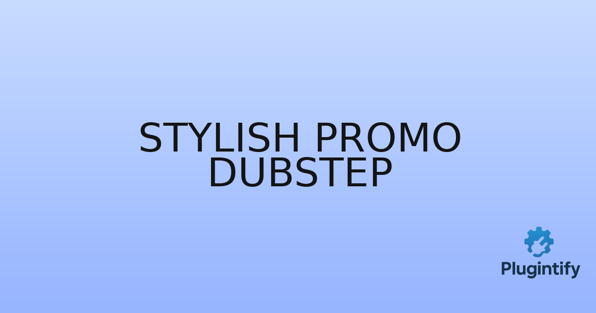 You are currently viewing Stylish Promo Dubstep