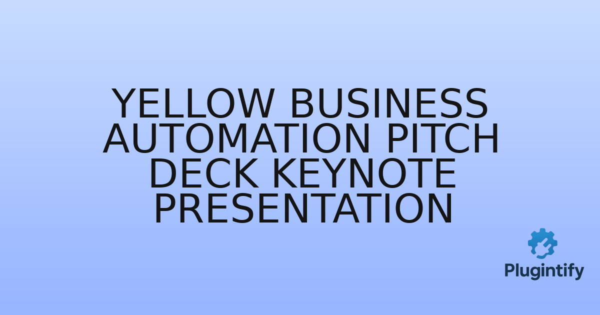 You are currently viewing Yellow Business Automation Pitch Deck Keynote Presentation