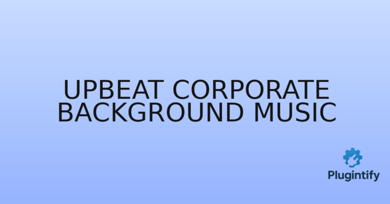 Read more about the article Upbeat Corporate Background Music