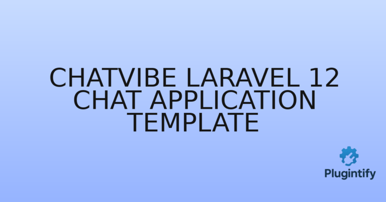 Read more about the article Chatvibe Laravel 12 Chat Application Template