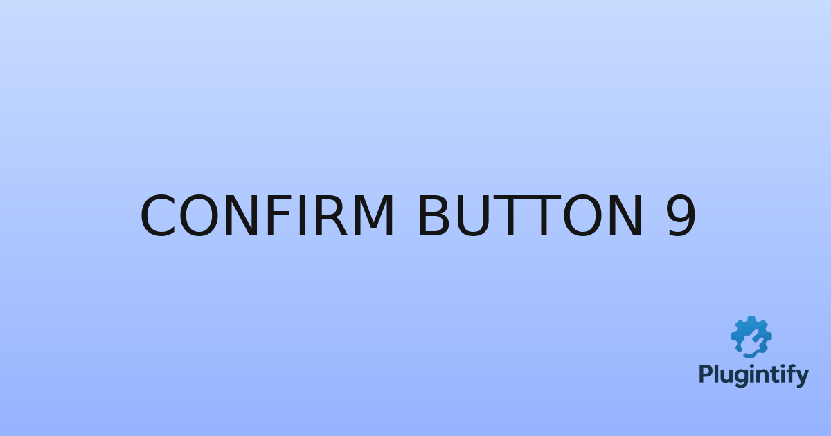 You are currently viewing Confirm Button 9