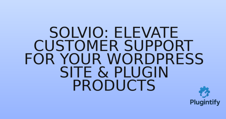 Read more about the article Solvio: Elevate Customer Support for Your WordPress Site & Plugin Products