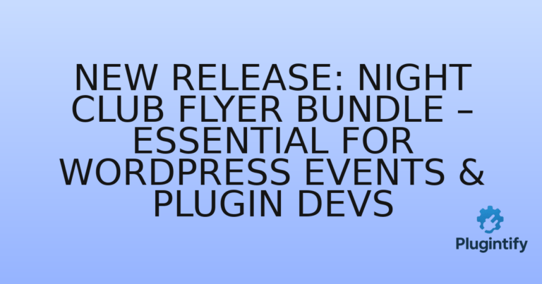 Read more about the article New Release: Night Club Flyer Bundle – Essential for WordPress Events & Plugin Devs