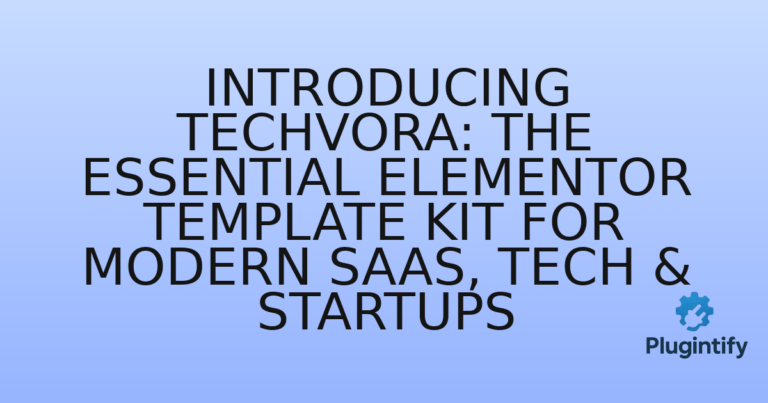 Read more about the article Introducing Techvora: The Essential Elementor Template Kit for Modern SaaS, Tech & Startups