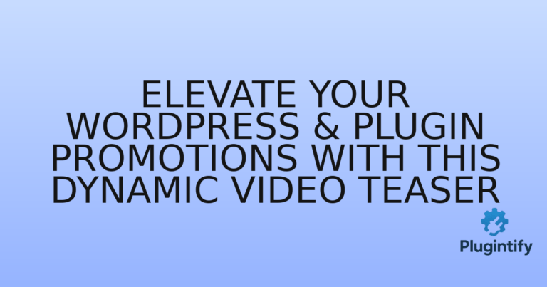 Read more about the article Elevate Your WordPress & Plugin Promotions with This Dynamic Video Teaser