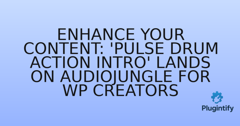 Read more about the article Enhance Your Content: ‘Pulse Drum Action Intro’ Lands on Audiojungle for WP Creators