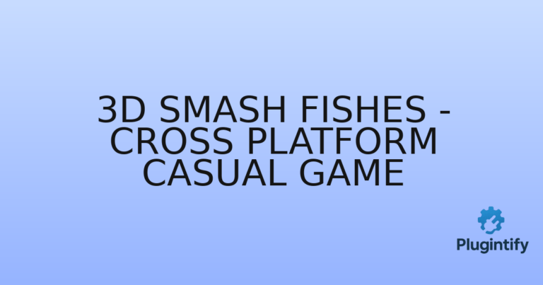 Read more about the article 3D Smash Fishes – Cross Platform Casual Game